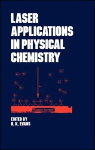 Laser Applications in Physical Chemistry