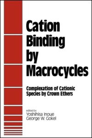 Cation Binding by Macrocycles