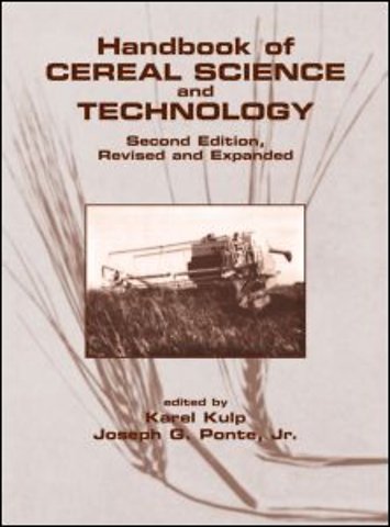 Handbook of Cereal Science and Technology, Revised and Expanded