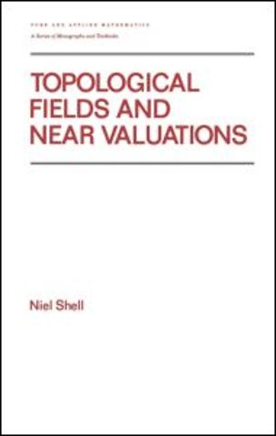 Topological Fields and Near Valuations