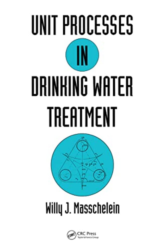 Unit Processes in Drinking Water Treatment