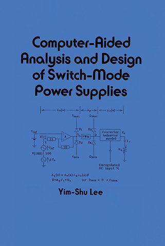 Computer-Aided Analysis and Design of Switch-Mode Power Supplies