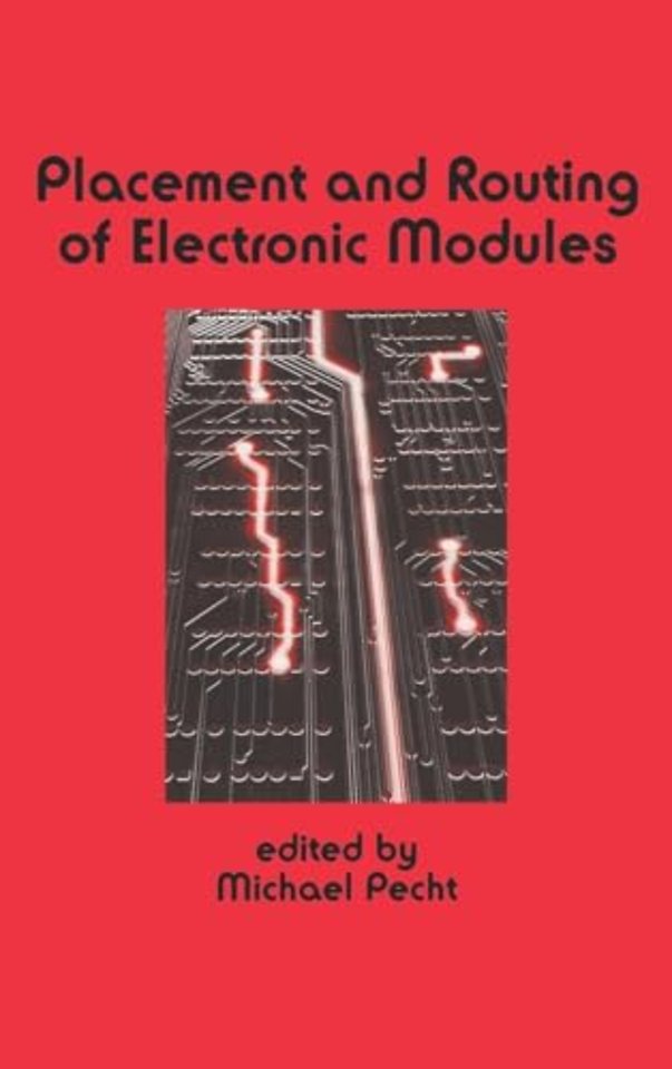 Placement and Routing of Electronic Modules