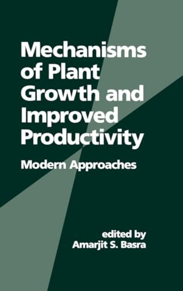 Mechanisms of Plant Growth and Improved Productivity Modern Approaches