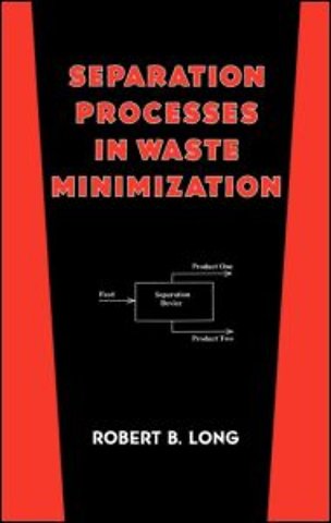 Separation Processes in Waste Minimization