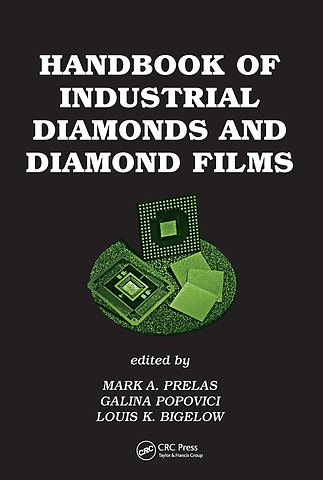 Handbook of Industrial Diamonds and Diamond Films