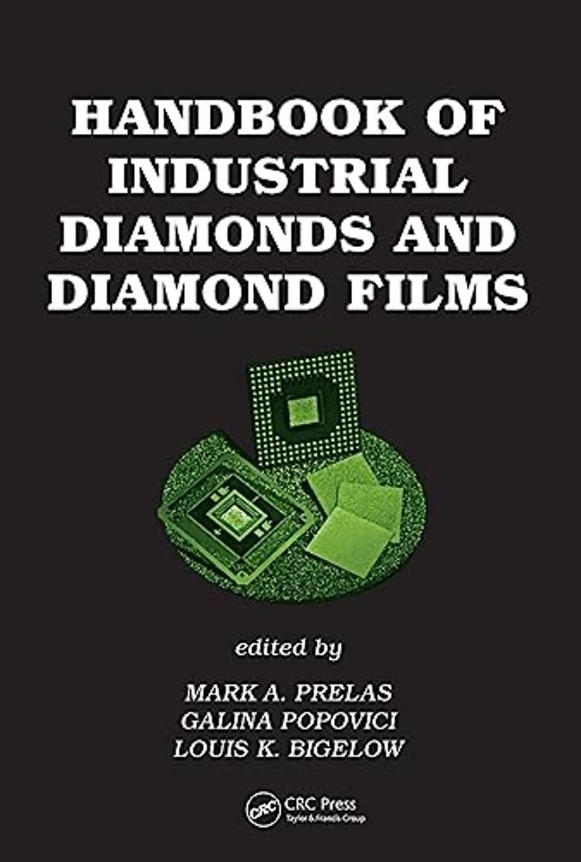 Handbook of Industrial Diamonds and Diamond Films