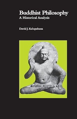 Buddhist Philosophy – A Historical Analysis