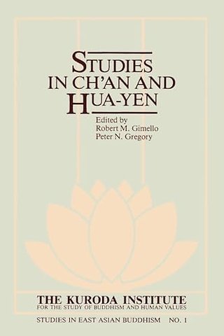 Studies in Ch`an and Hua–Yen