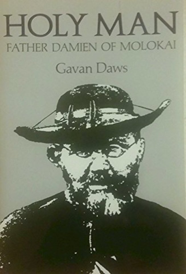 Holy Man – Father Damien of Molokai