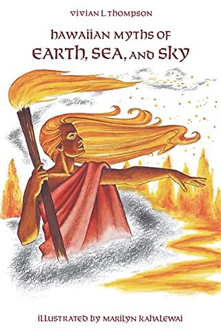 Hawaiian Myths of Earth, Sea and Sky