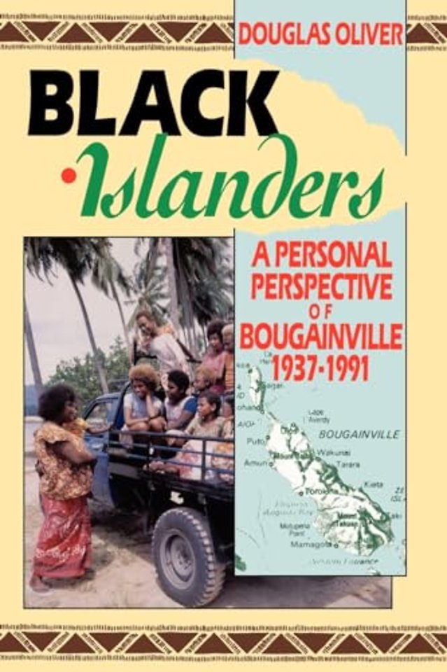 Black Islanders: a Personal Perspective of Bougainville, 1937–1991