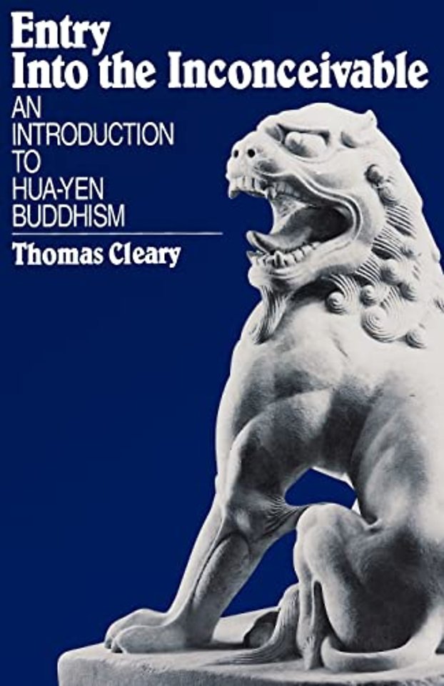 Entry Into the Inconceivable – Introduction to Hua–Yen Buddhism