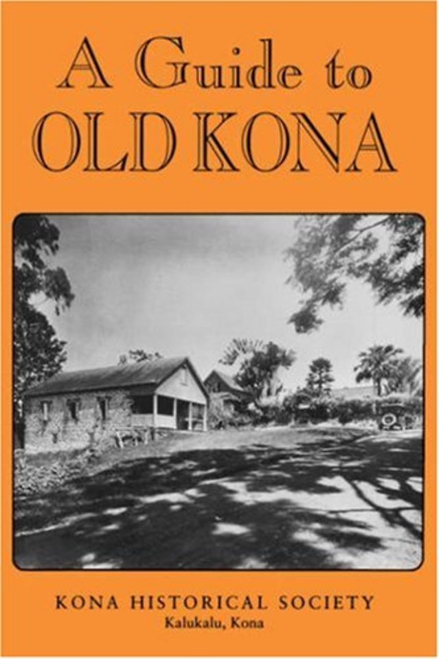 A Guide to Old Kona