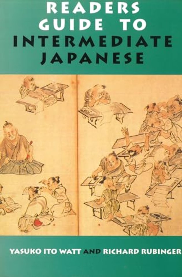 Reader`s Guide to Intermediate Japanese – A Quick Reference to Written Expressions