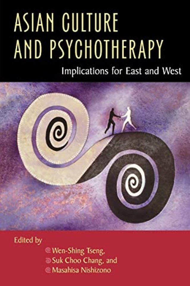 Asian Culture and Psychotherapy – Implications for East and West