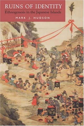 Ruins of Identity – Ethnogenesis in the Japanese Islands