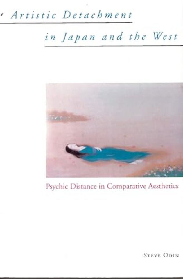 Artistic Detachment in Japan and the West – Psychic Distance in Comparative Aesthetics