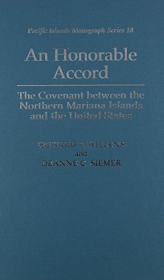 An Honorable Accord – The Covenant between the Northern Mariana Islands and the United States