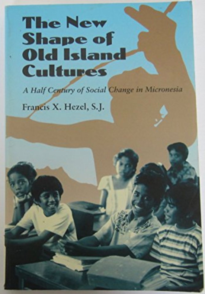 The New Shape of Old Island Cultures – A Half Century of Social Change in Mocronesia