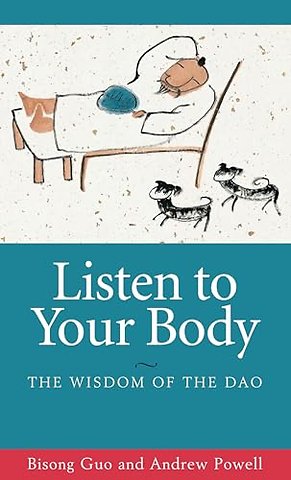 Listen to Your Body – The Wisdom of the Dao