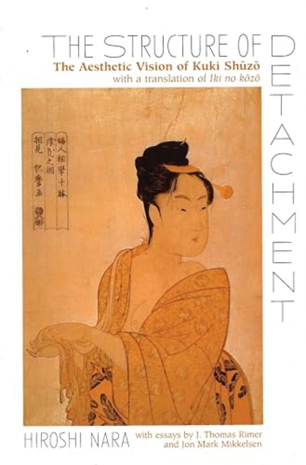 The Structure of Detachment – The Aesthetic Vision of Kuki Shuzo