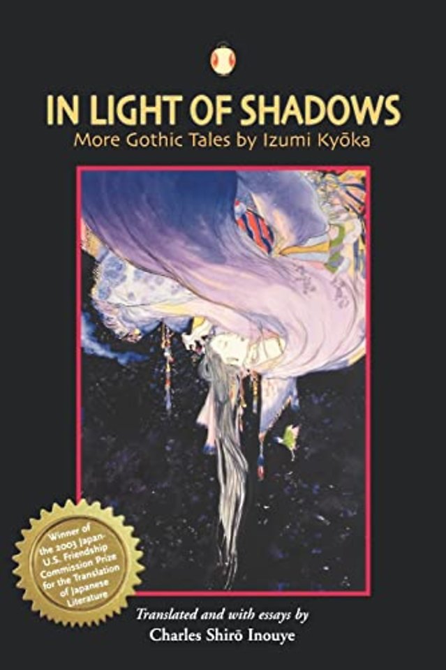 In Light of Shadows – More Gothic Tales by Izumi Kyoka