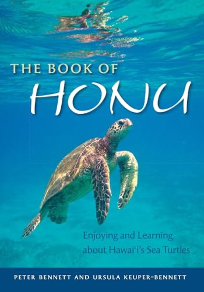 The Book of Honu – Enjoying and Learning About Hawai`i`s Sea Turtles
