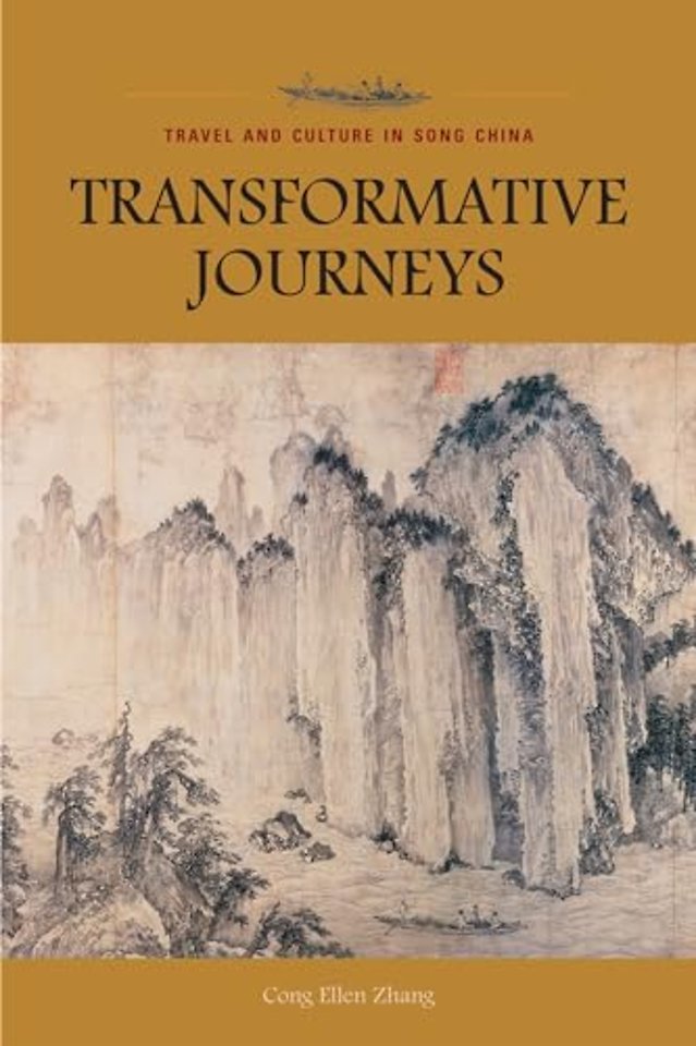 Transformative Journeys – Travel and Culture in Song China