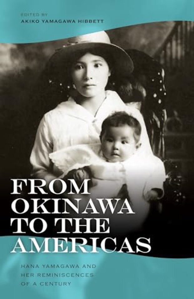 From Okinawa to the Americas – Hana Yamagawa and Her Reminiscences of a Century