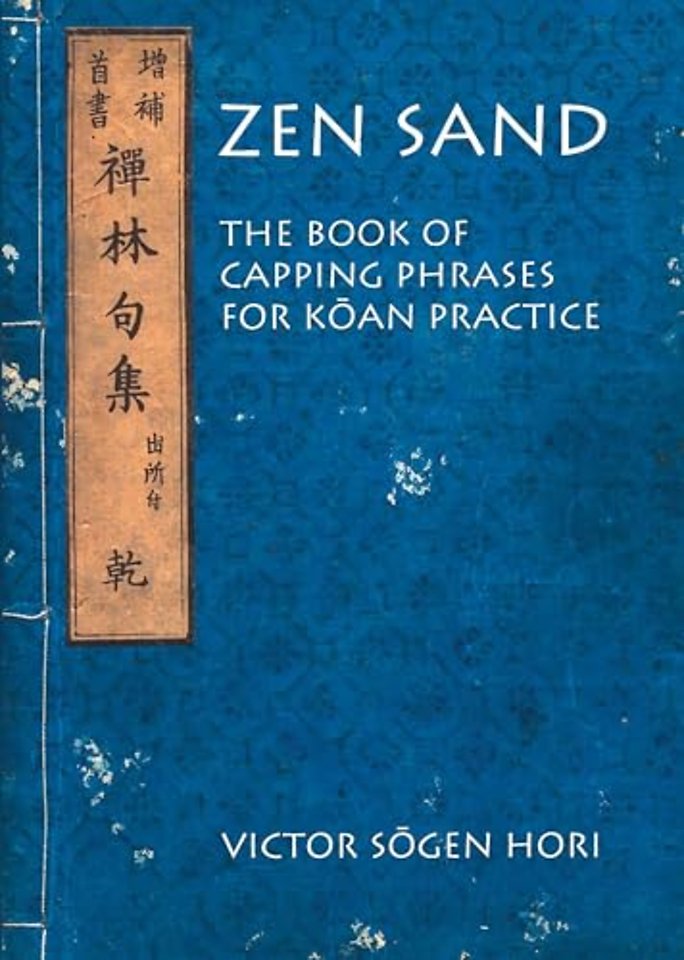Zen Sand – The Book of Capping Phrases for Koan Practice