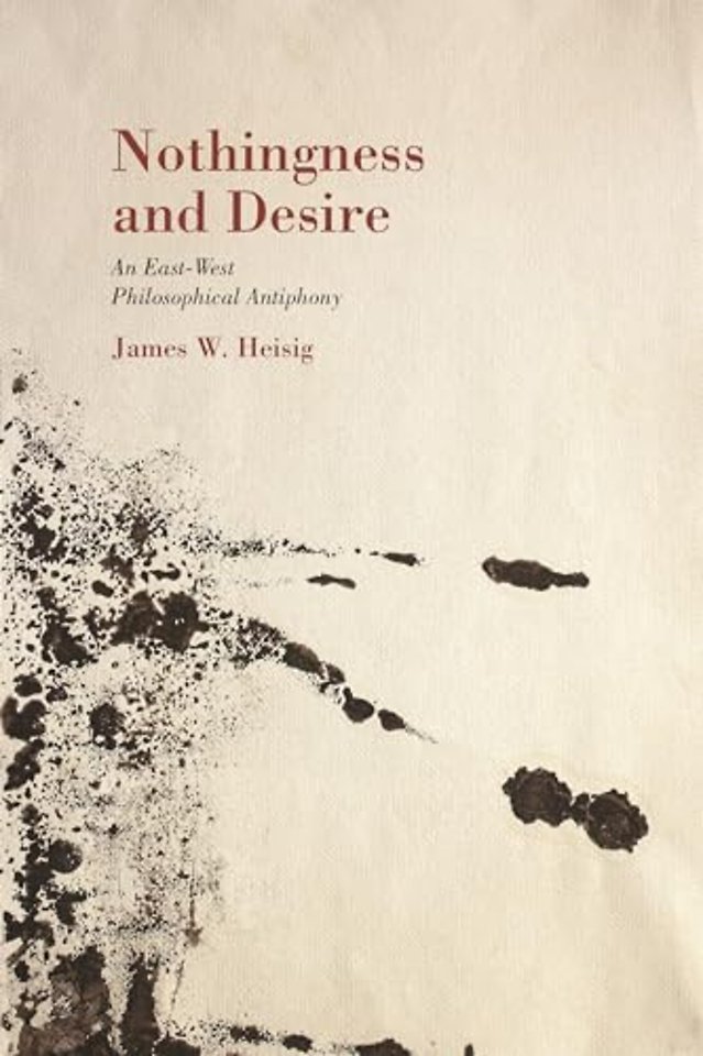 Nothingness and Desire – A Philosophical Antiphony