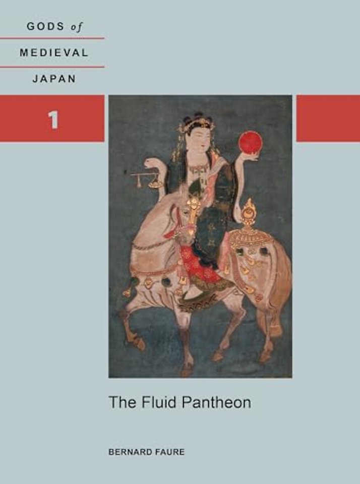The Fluid Pantheon – Gods of Medieval Japan Volume 1