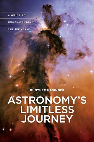 Astronomy`s Limitless Journey – A Guide to Understanding the Universe