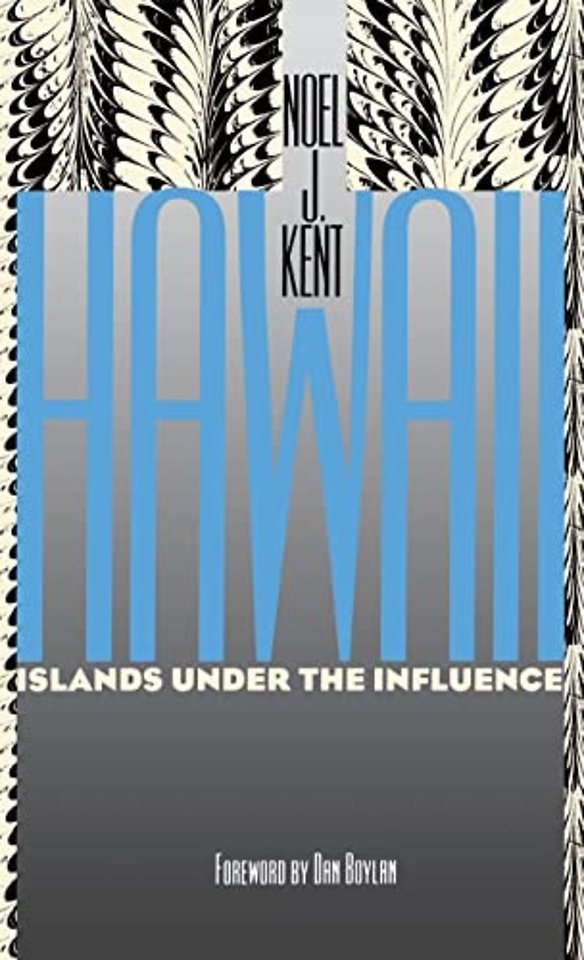 Hawaii – Islands Under the Influence