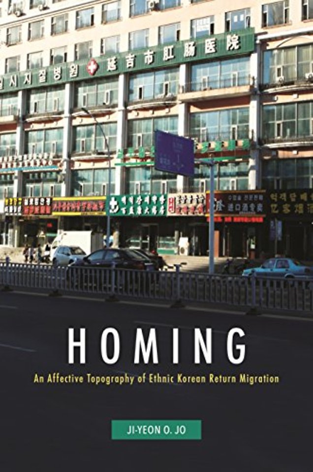 Homing – An Affective Topography of Ethnic Korean Return Migration