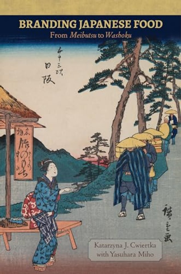 Branding Japanese Food – From Meibutsu to Washoku
