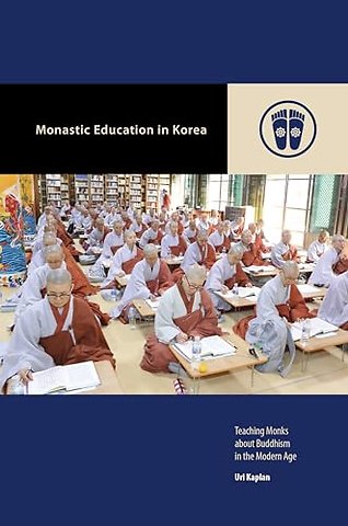 Monastic Education in Korea – Teaching Monks About Buddhism in the Modern Age
