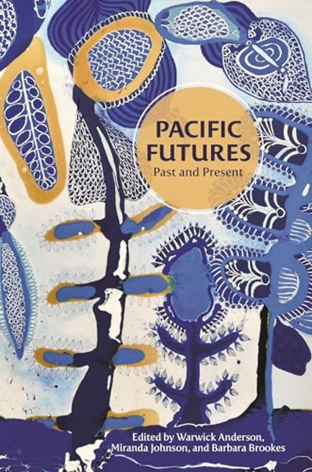 Pacific Futures – Past and Present