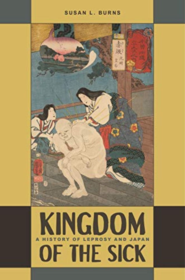 Kingdom of the Sick – A History of Leprosy and Japan