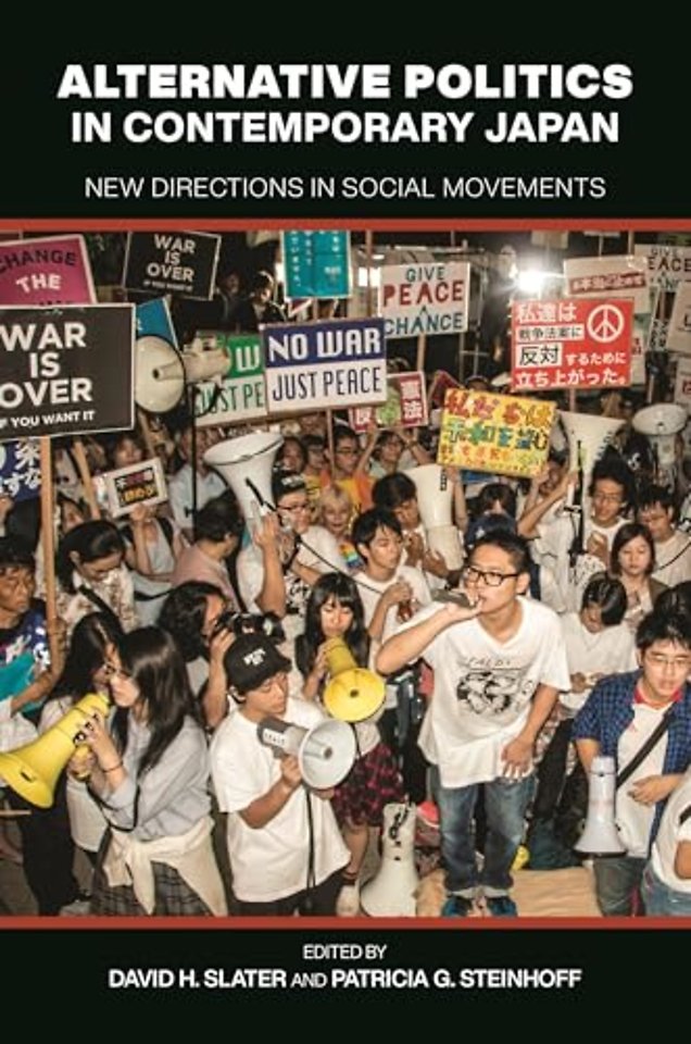 Alternative Politics in Contemporary Japan – New Directions in Social Movements