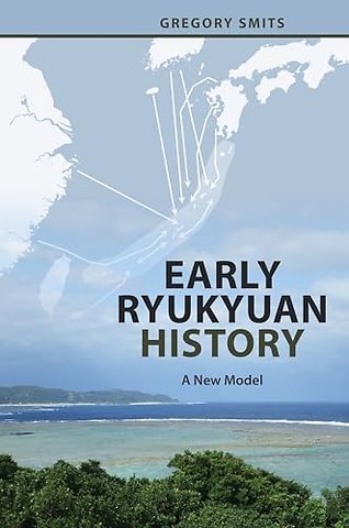 Early Ryukyuan History – A New Model