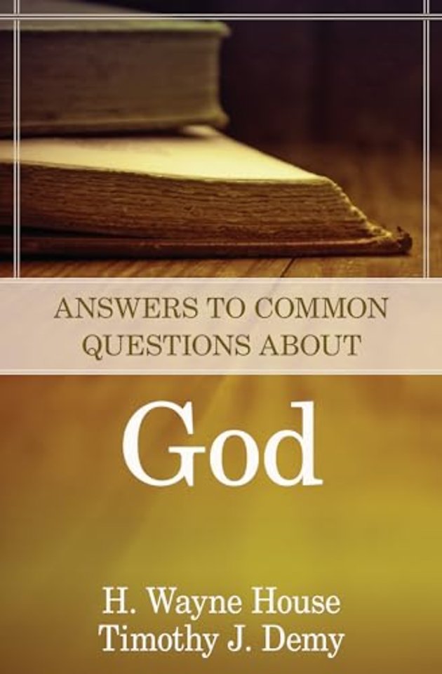 Answers to Common Questions About God