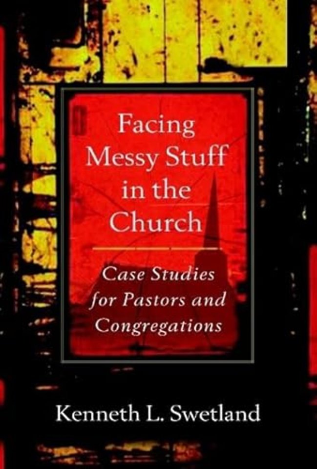 Facing Messy Stuff in the Church