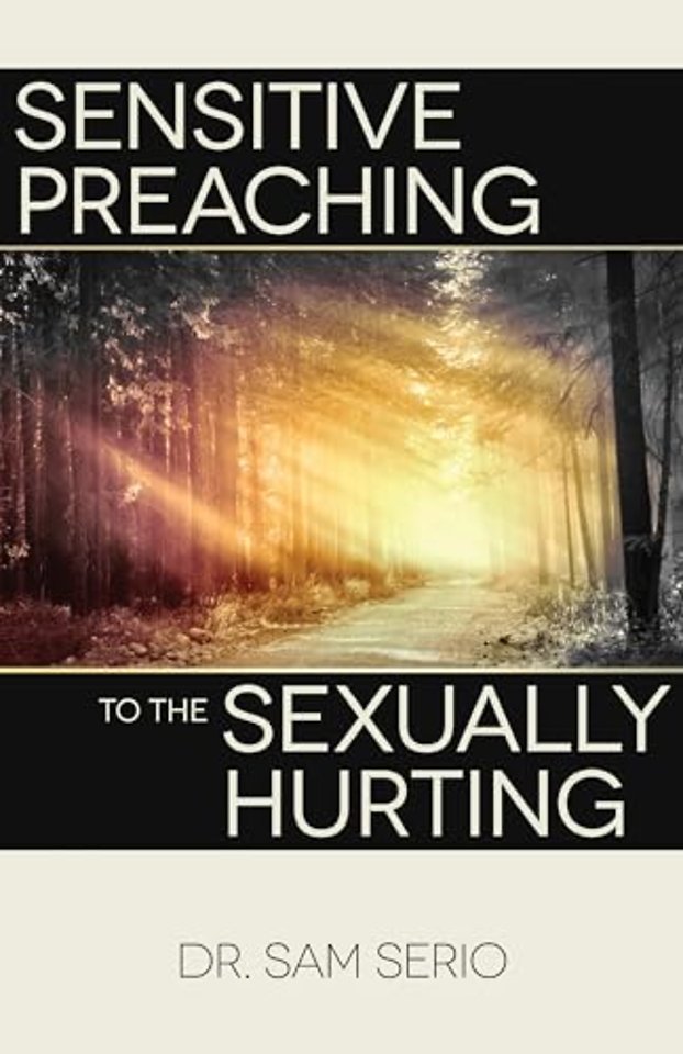 Sensitive Preaching to the Sexually Hurting