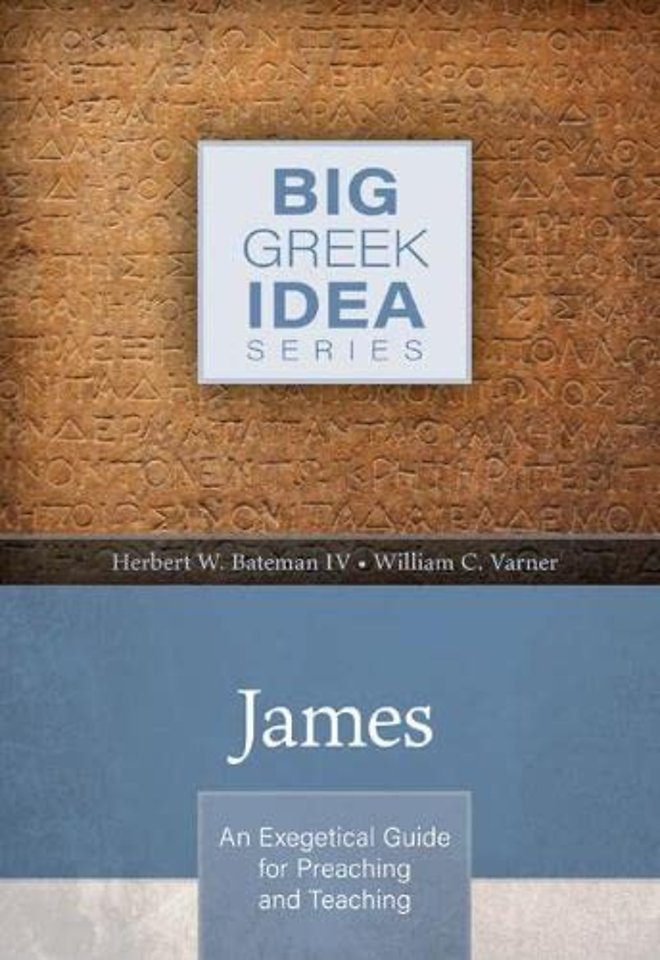 James – An Exegetical Guide for Preaching and Teaching