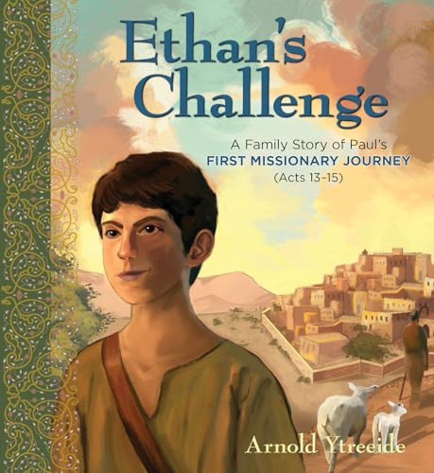 Ethan`s Challenge – A Family Story of Paul`s First Missionary Journey