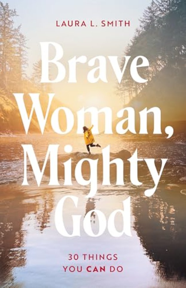 Brave Woman, Mighty God