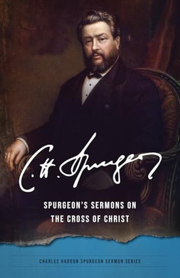 Spurgeon's Sermons On/Cross of Christ