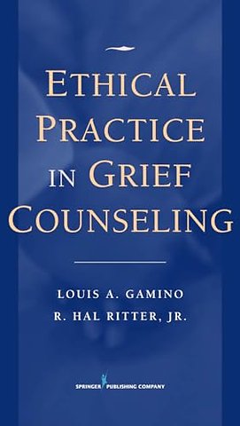 Ethical Practice in Grief Counseling